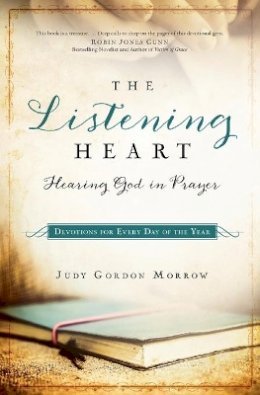 Judy Gordon Morrow - The Listening Heart – Hearing God in Prayer - 9780764215261 - V9780764215261