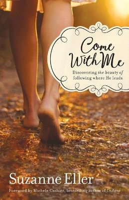 Suzanne Eller - Come with Me - 9780764218125 - V9780764218125