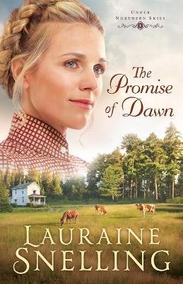 Lauraine Snelling - The Promise of Dawn - 9780764218965 - V9780764218965