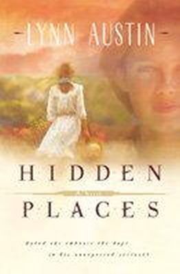 Lynn Austin - Hidden Places – A Novel - 9780764221972 - V9780764221972