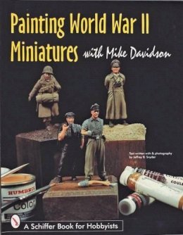 Mike Davidson - Painting World War II Miniatures - 9780764303715 - V9780764303715