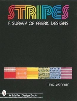 Tina Skinner - Stripes: A Survey of Fabric Designs - 9780764304828 - V9780764304828