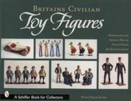 Norman Joplin - Britains Civilian Toy Figures - 9780764315206 - V9780764315206