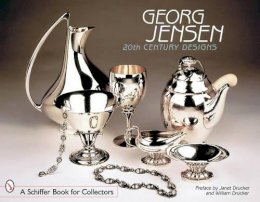 Preface By Janet Drucker - Georg Jensen: 20th Century Designs - 9780764315688 - V9780764315688