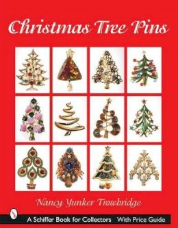 Nancy Yunker Trowbridge - Christmas Tree Pins: O Christmas Tree - 9780764316562 - V9780764316562