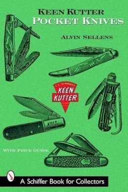 Alvin Sellens - Keen Kutter Pocket Knives - 9780764318948 - V9780764318948