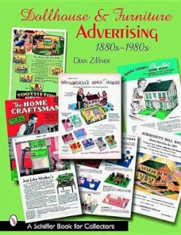 Dian Zillner - Dollhouse and Furniture Advertising - 9780764321122 - V9780764321122