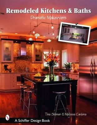 Skinner, Tina; Cardona, Manuel - Remodeled Kitchens & Baths - 9780764321382 - V9780764321382