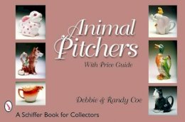 Debbie And Randy Coe - Animal Pitchers - 9780764323850 - V9780764323850