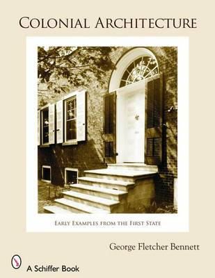 Bennett, George Fletcher; Herman, Bernie - Colonial Architecture - 9780764325106 - V9780764325106