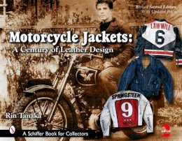 Rin Tanaka - Motorcycle Jackets: A Century of Leather Design - 9780764325199 - V9780764325199