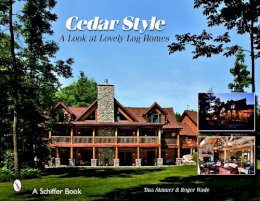 Tina Skinner - Cedar Style: A Look at Lovely Log Homes - 9780764329517 - V9780764329517