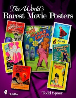 Todd Spoor - The World´s Rarest Movie Posters - 9780764334986 - V9780764334986