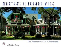 Arthur P. Richmond - Martha’s Vineyard Wide - 9780764335556 - V9780764335556