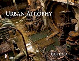 Dan Haga - Urban Atrophy - 9780764337383 - V9780764337383