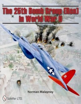 Norman Malayney - The 25th Bomb Group (RCN) in World War II - 9780764339509 - V9780764339509