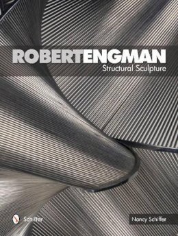 Nancy Schiffer - Robert Engman: Structural Sculpture - 9780764342295 - V9780764342295