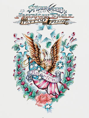 Spider Webb - Spider Webb´s American Eagle Tattoo Flash - 9780764349607 - V9780764349607