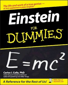 Carlos I. Calle - Einstein For Dummies - 9780764583483 - V9780764583483