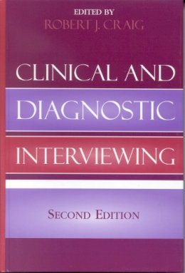 Robert J. . Ed(S): Craig - Clinical and Diagnostic Interviewing - 9780765700032 - V9780765700032