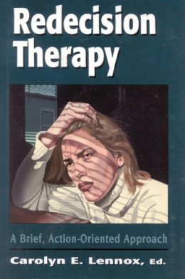 Carolyn E. . Ed(S): Lennox - Redecision Therapy - 9780765700438 - V9780765700438