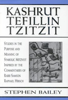 Stephen Bailey - Kashrut, Tefillin, Tzitzit - 9780765761064 - V9780765761064