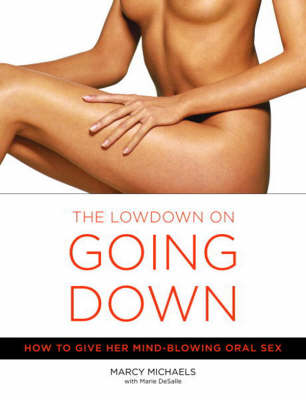 Marcy Michaels - The Lowdown on Going Down - 9780767916578 - V9780767916578