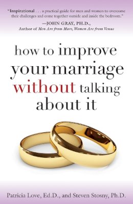 Patricia Love - How to Improve Your Marriage Without Talking About It - 9780767923187 - V9780767923187