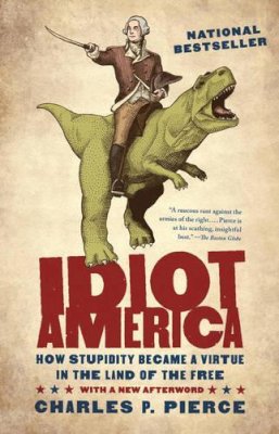 Charles P Pierce - Idiot America - 9780767926157 - V9780767926157