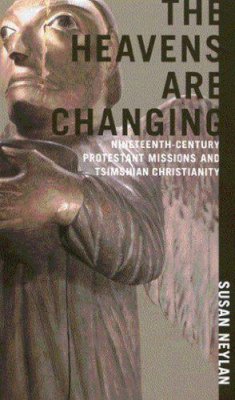 Susan Neylan - The Heavens are Changing. Nineteenth-Century Protestant Missions and Tsimshian Christianity.  - 9780773525733 - V9780773525733