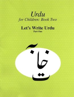 Sajida Alvi - Urdu for Children, Book II, Let´s Write Urdu, Part One: Let´s Write Urdu, Part I - 9780773527614 - V9780773527614