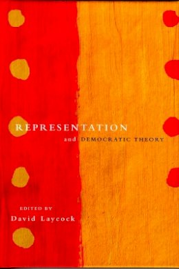 David Laycock - Representation and Democratic Theory - 9780774810784 - V9780774810784