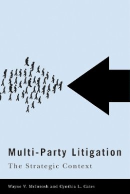 Wayne V. McIntosh - Multi-Party Litigation: The Strategic Context - 9780774815970 - V9780774815970