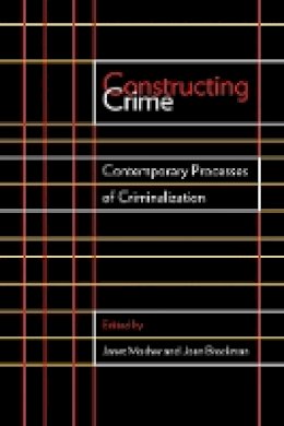 Paperback - Constructing Crime: Contemporary Processes of Criminalization - 9780774818209 - V9780774818209