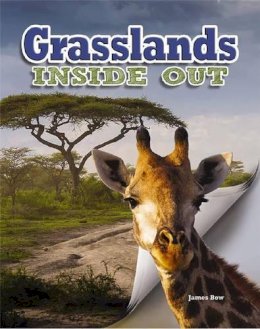 James Bow - Grasslands Inside Out (Ecosystems Inside Out) - 9780778707066 - V9780778707066