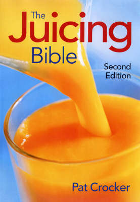 Pat Crocker - The Juicing Bible - 9780778801818 - V9780778801818