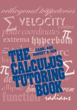 Carol Ash - The Calculus Tutoring Book - 9780780310445 - V9780780310445