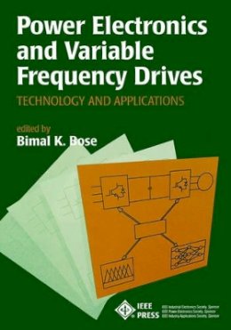 Bose - Power Electronics and Variable Frequency Drives - 9780780310841 - V9780780310841