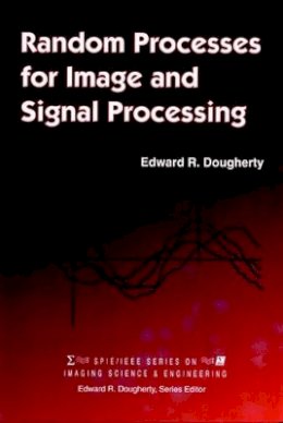 Edward R. Dougherty - Random Processes for Image Signal Processing - 9780780334953 - V9780780334953