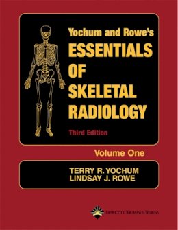 Terry Yochum - Essentials of Skeletal Radiology (2 Vol. Set) - 9780781739467 - V9780781739467