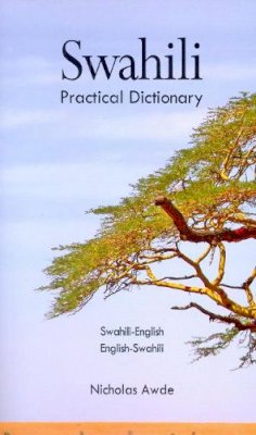 Nicholas Awde - Swahili-English/English-Swahili Practical Dictionary - 9780781804806 - V9780781804806