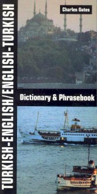 Charles Gates - Turkish-English/English-Turkish Dictionary and Phrasebook - 9780781809047 - V9780781809047