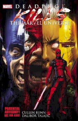 Cullen Bunn - Deadpool Kills The Marvel Universe - 9780785164036 - V9780785164036