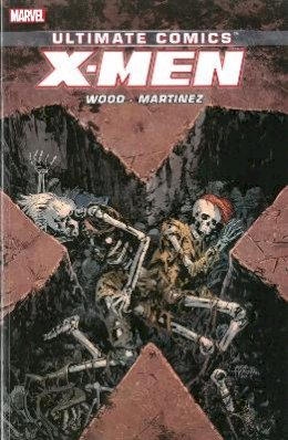 Brian Wood - Ultimate Comics X-Men by Brian Wood Volume 3 - 9780785167211 - 9780785167211