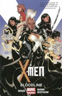 Brian Wood - X-Men Volume 3: Bloodline (Marvel Now) - 9780785189725 - 9780785189725