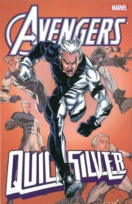 John Ostrander , Tom Peyer , Joe Edkin - Avengers: Quicksilver - 9780785192930 - 9780785192930