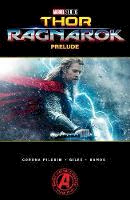 Will Corona Pilgrim - Marvel´s Thor: Ragnarok Prelude - 9780785194606 - 9780785194606