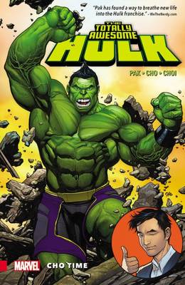 Greg Pak - The Totally Awesome Hulk Vol. 1: Cho Time (Totally Awesome Hulk (2016)) - 9780785196099 - 9780785196099