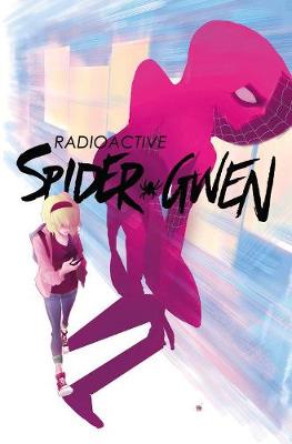 Jason Latour - Spider-Gwen Vol. 2: Weapon of Choice - 9780785199601 - 9780785199601