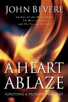 John Bevere - Heart Ablaze - 9780785269908 - V9780785269908